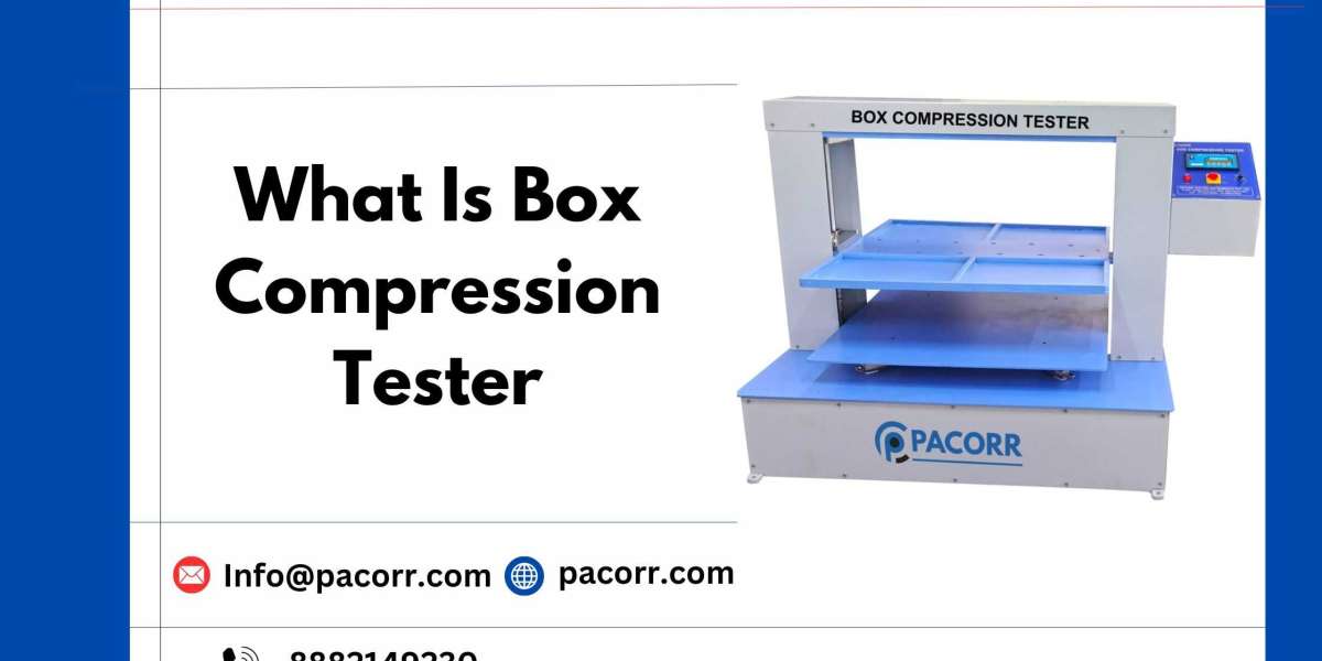 Maximizing Packaging Strength with Box Compression Tester a Complete Guide